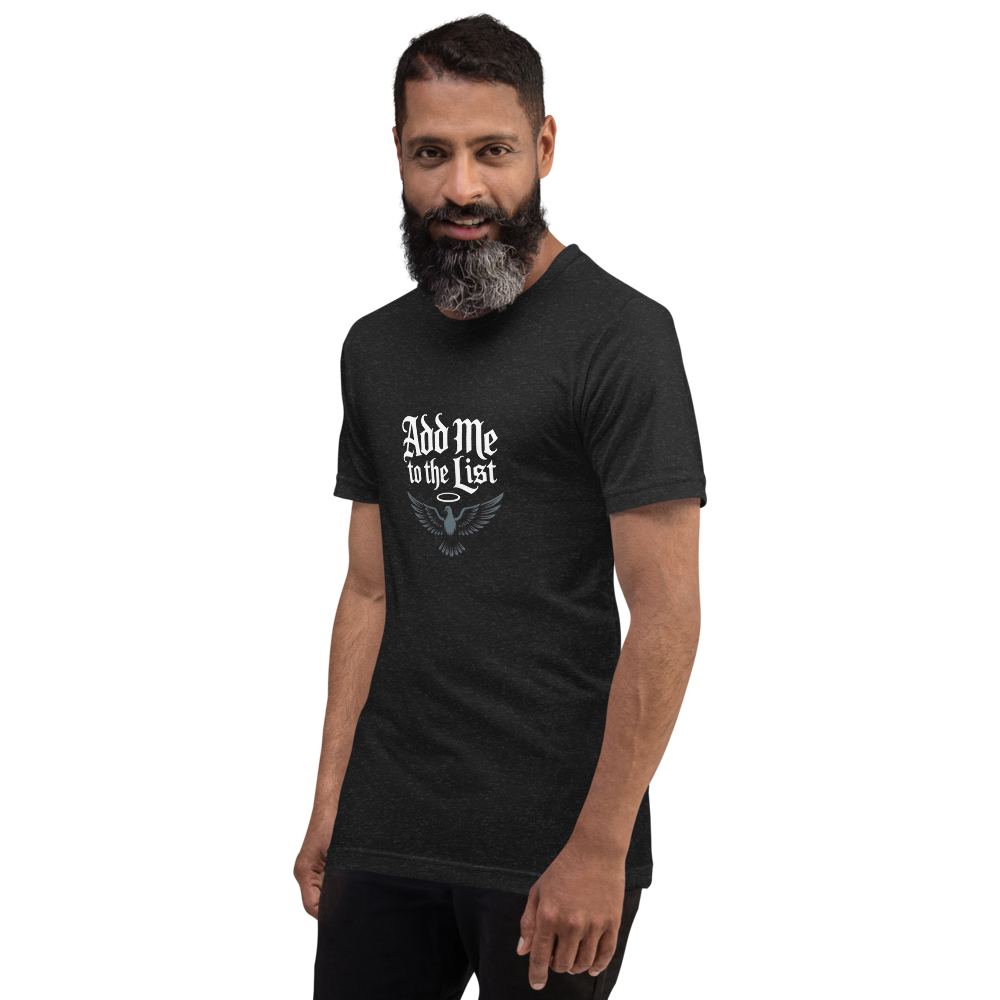 Add Me To The List T-Shirt Unisex