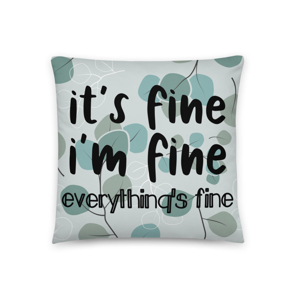 it's fine Pillow