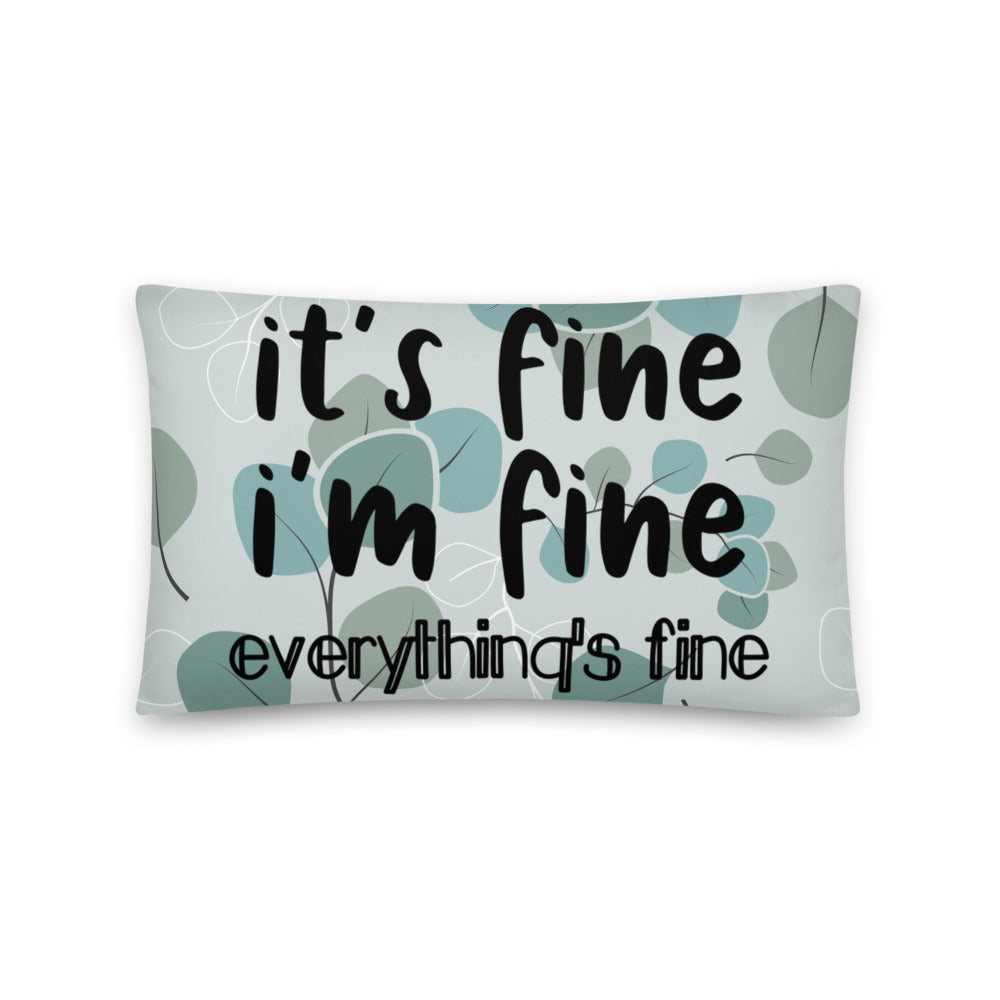 it's fine Pillow