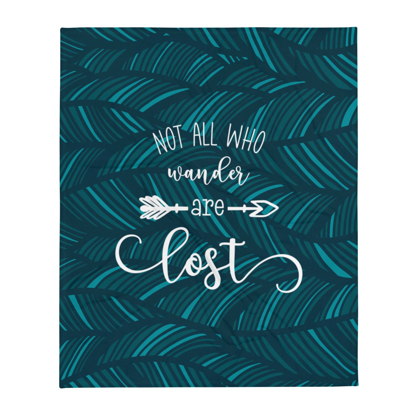 not all who wander are lost throw blanket