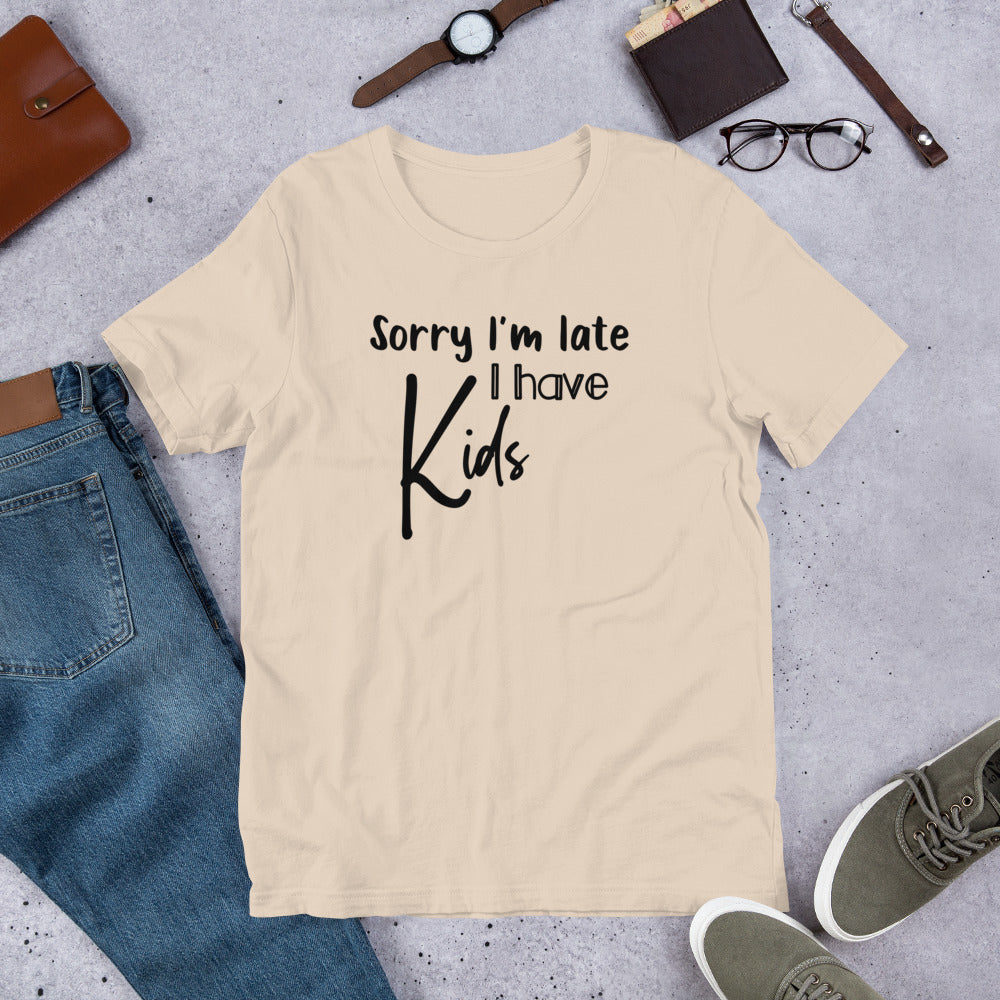 Sorry I have kids Short-sleeve t-shirt