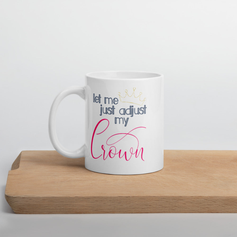 adjust my crown mug