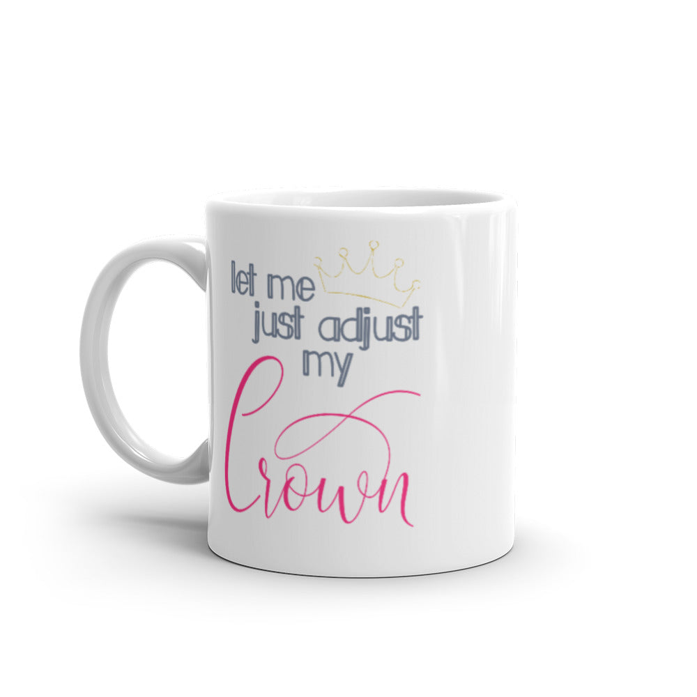adjust my crown mug