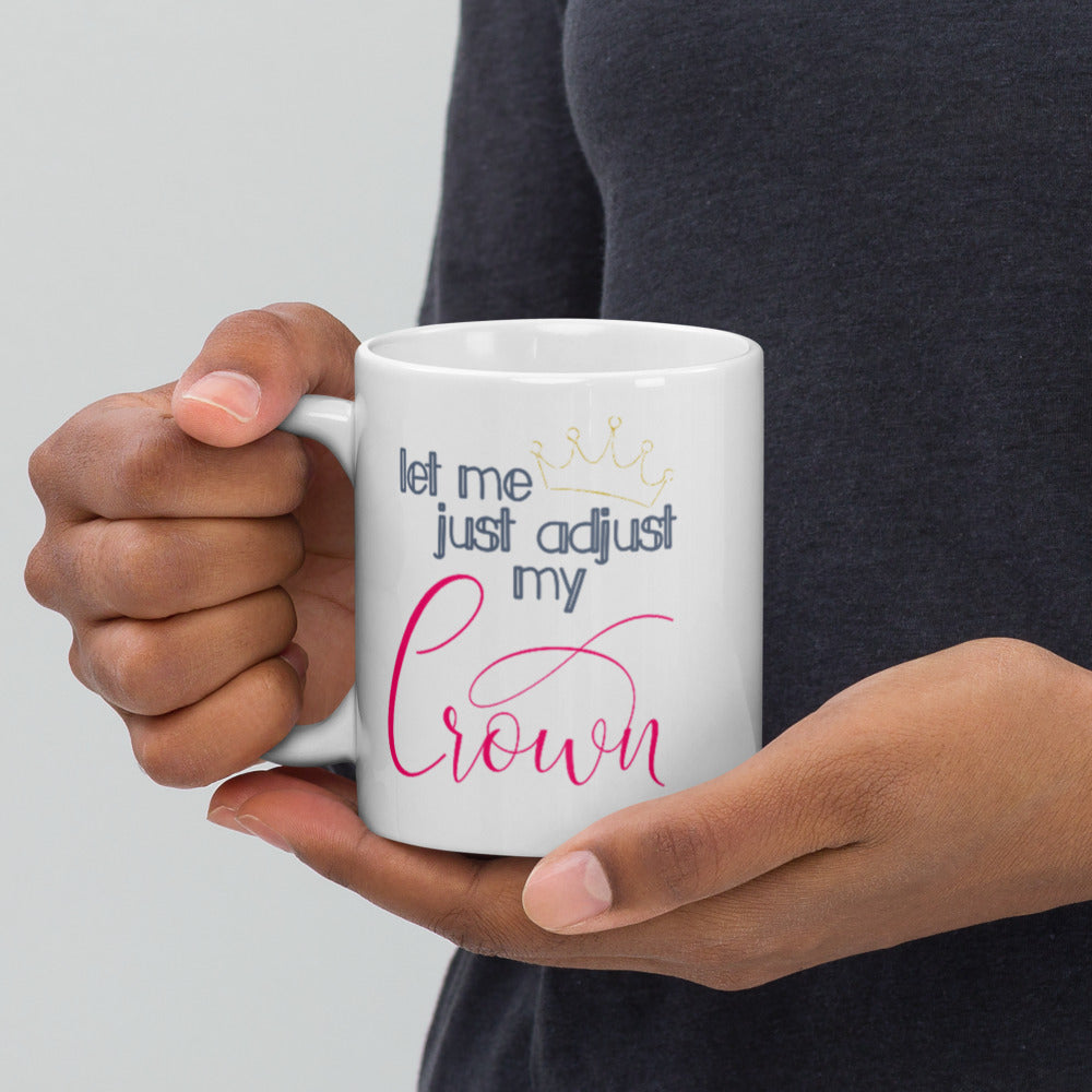 adjust my crown mug