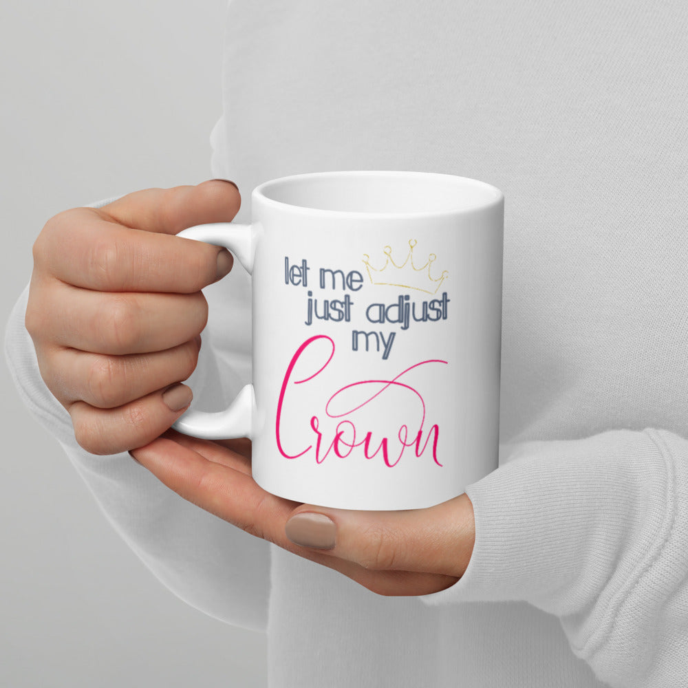 adjust my crown mug