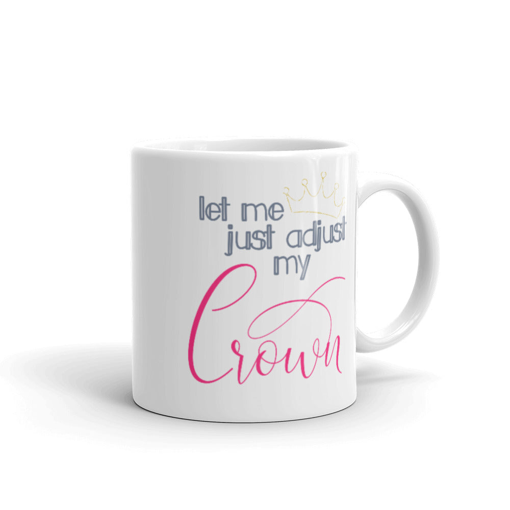 adjust my crown mug