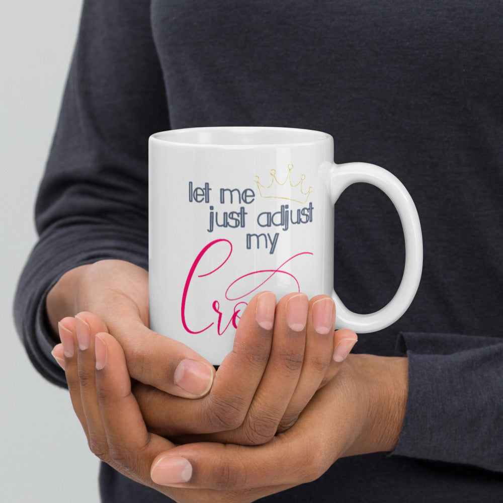 adjust my crown mug