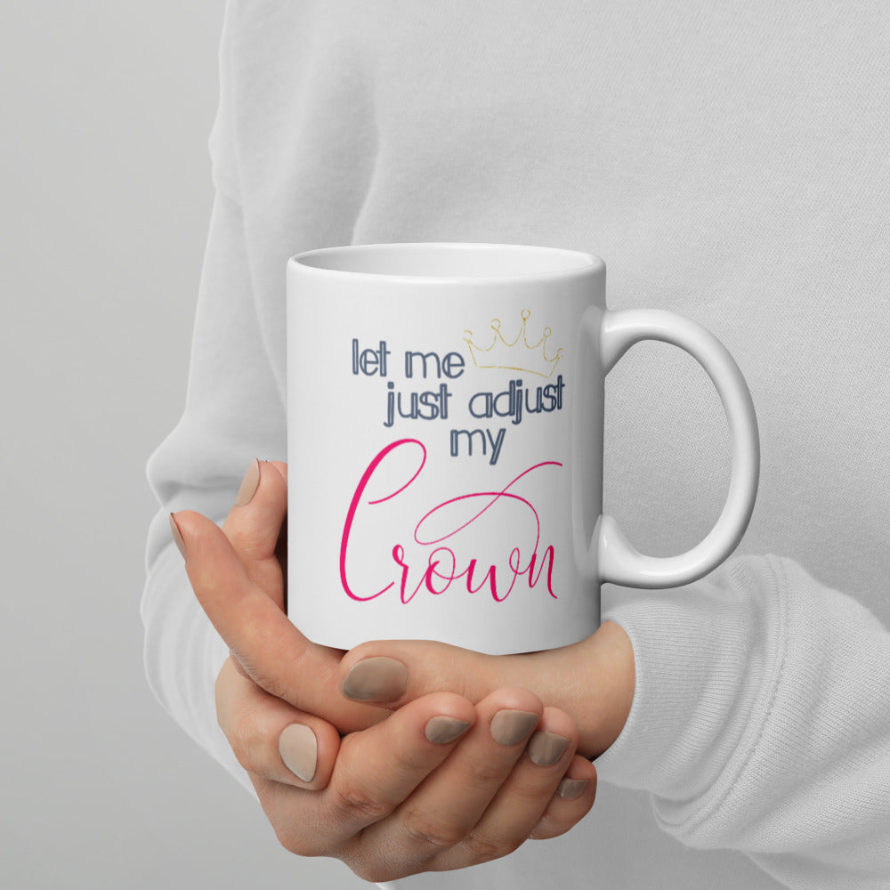adjust my crown mug