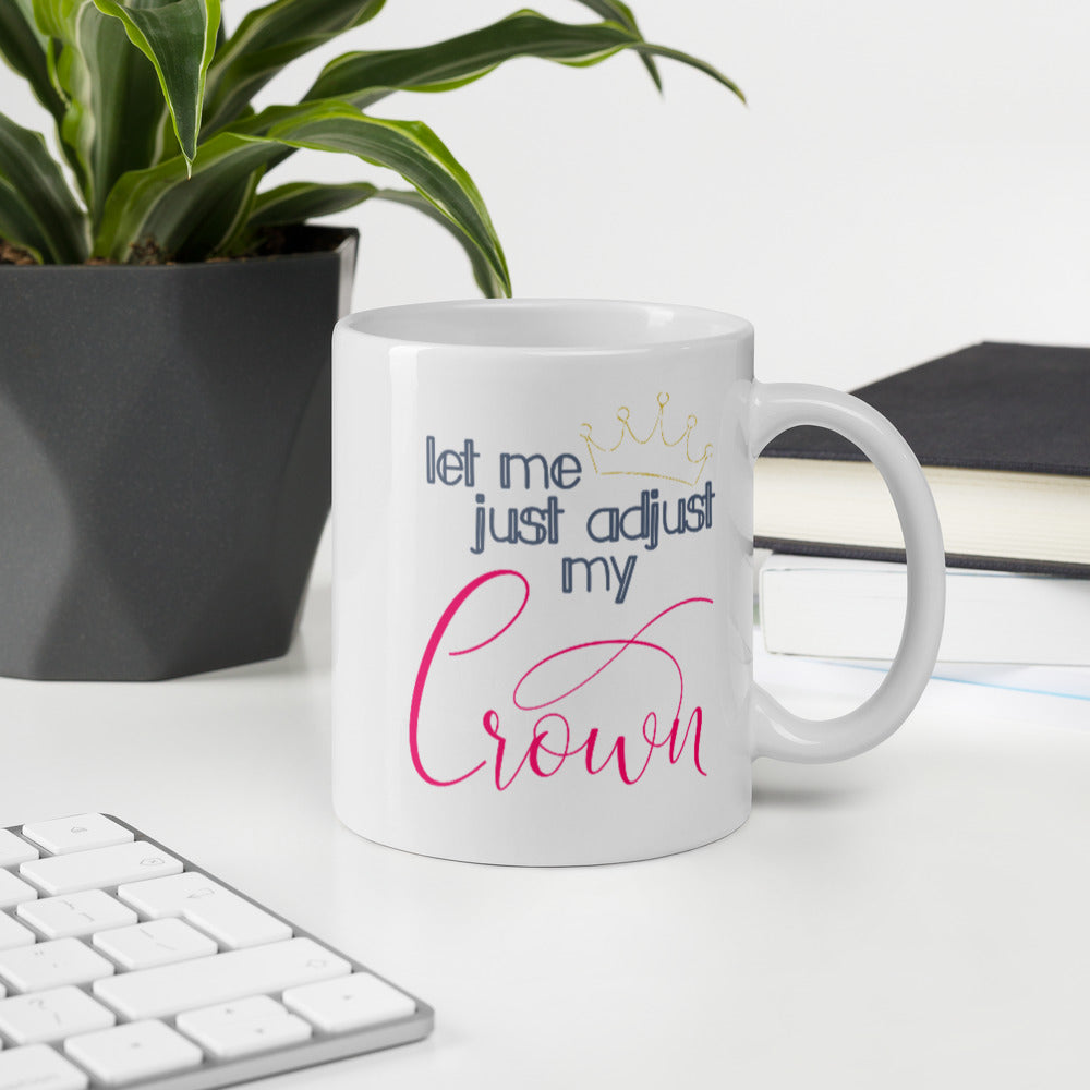 adjust my crown mug
