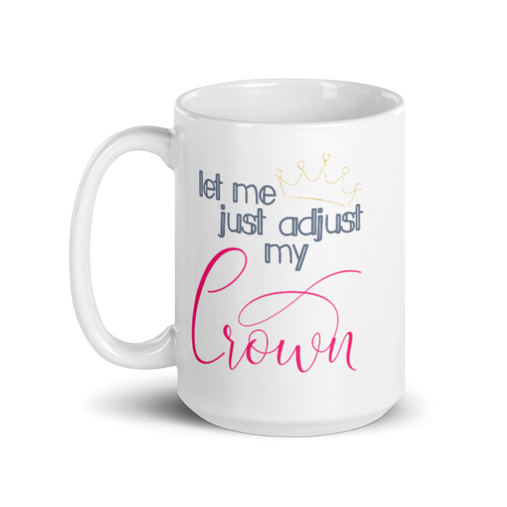 adjust my crown mug