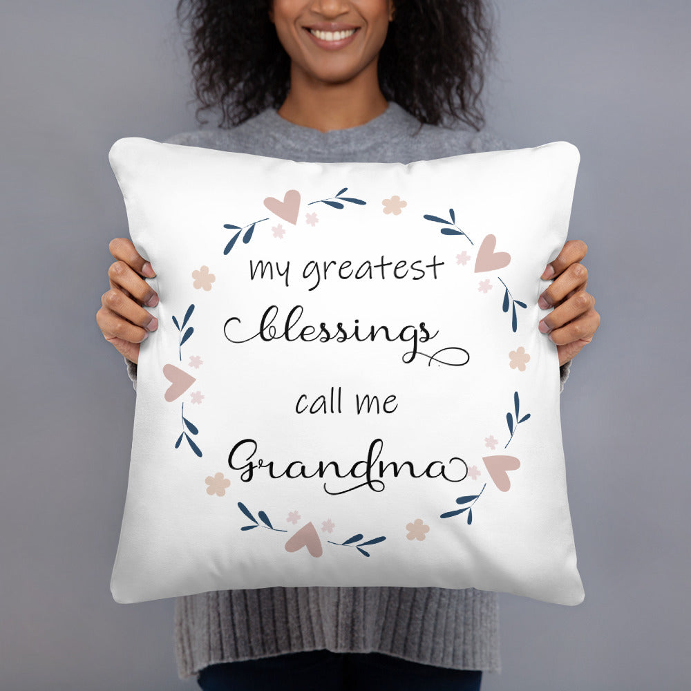 Greatest Blessings call me grandma Pillow