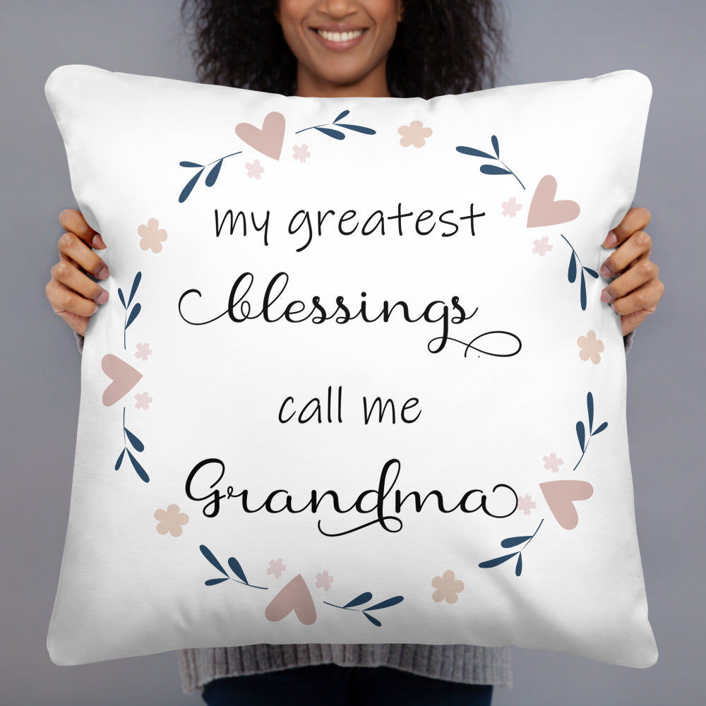Greatest Blessings call me grandma Pillow