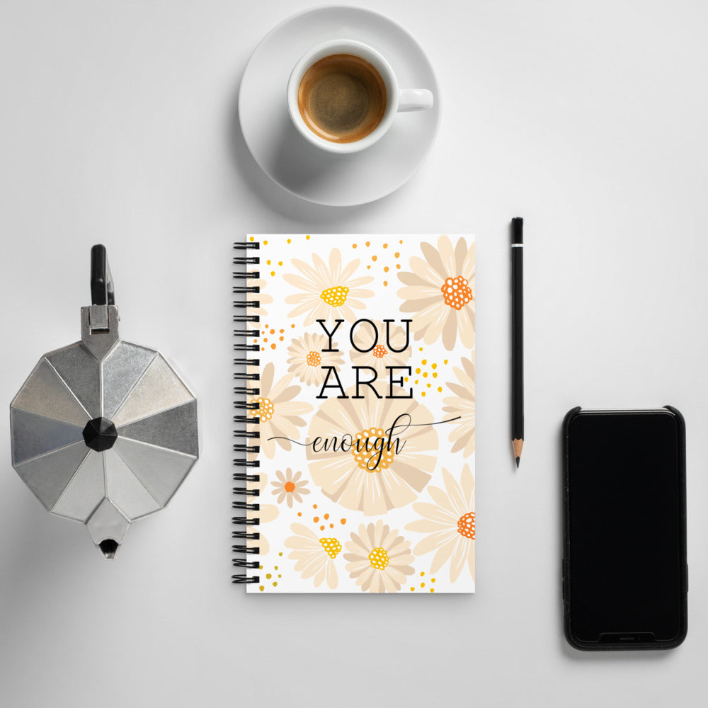 You are enough Spiral notebook