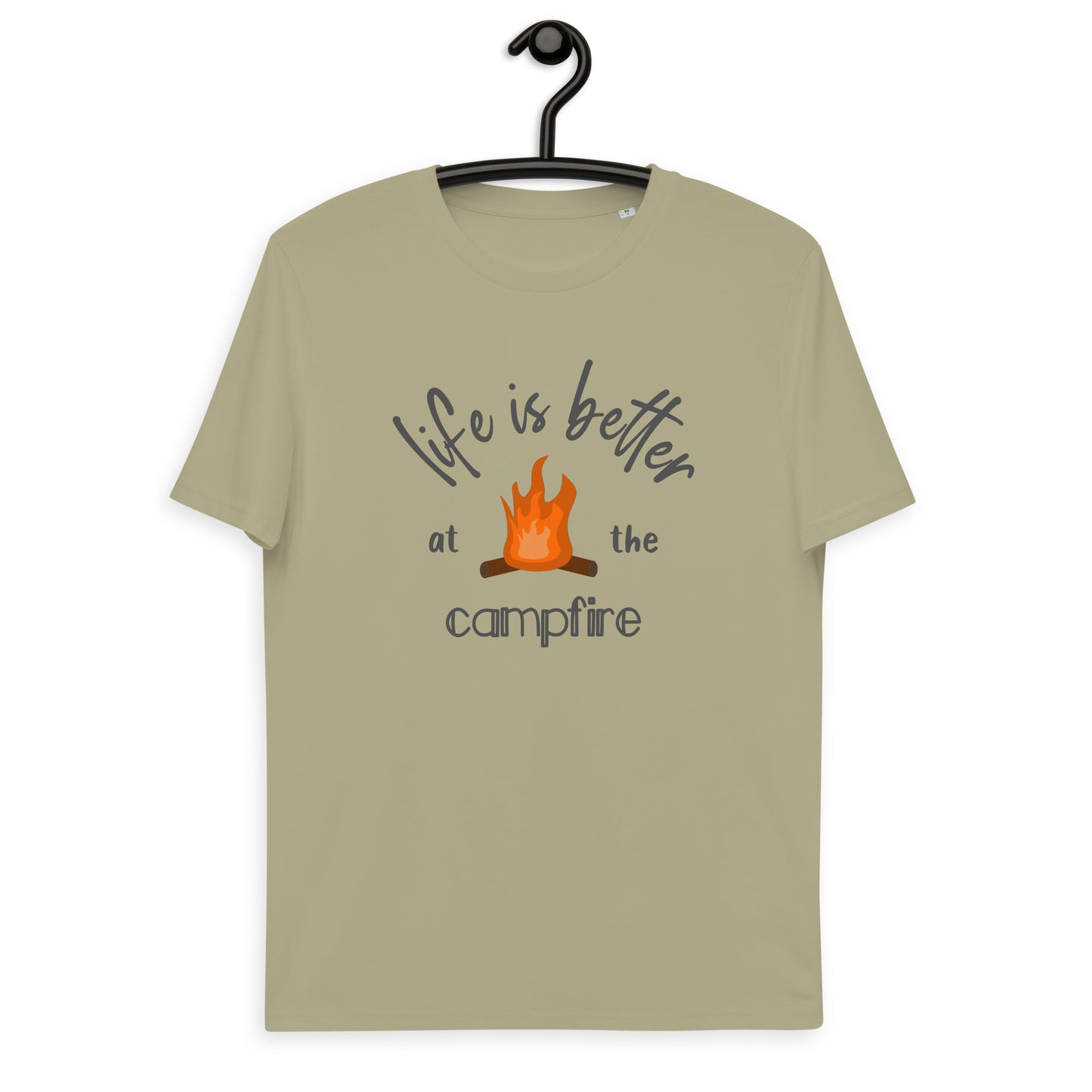 life is better at the campfire unisex organic cotton t-shirt