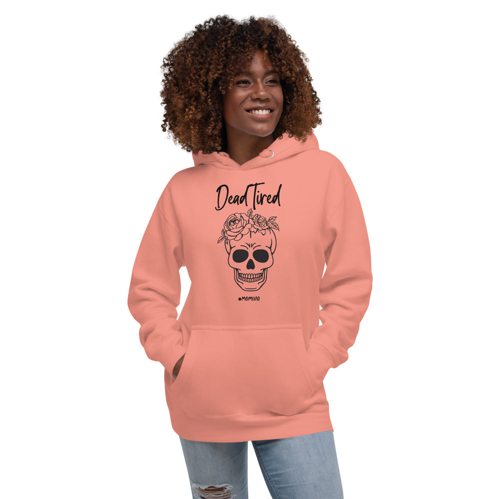 Dead tired Unisex Hoodie