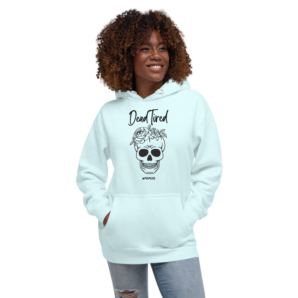 Dead tired Unisex Hoodie