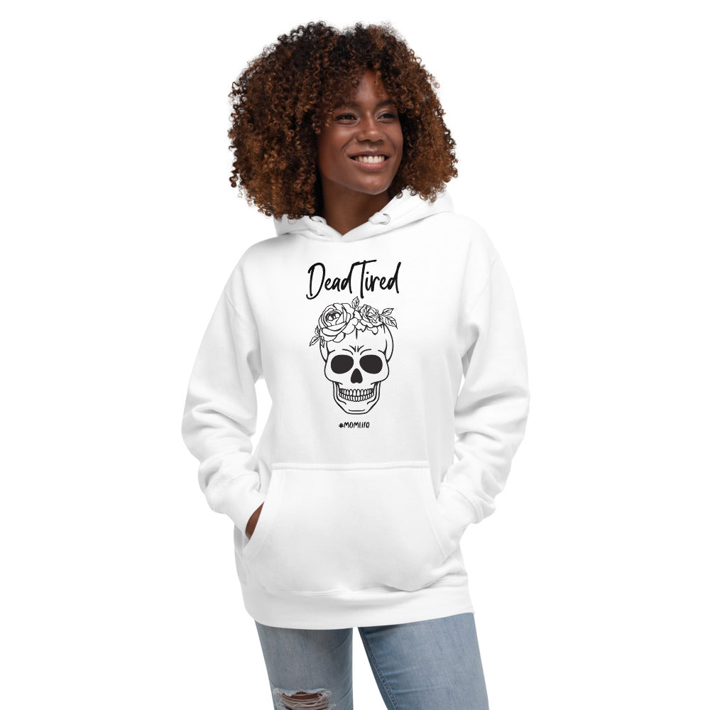 Dead tired Unisex Hoodie