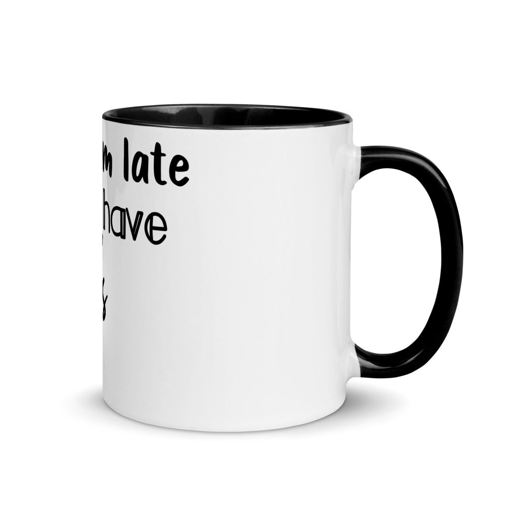Sorry I'm Late Mug
