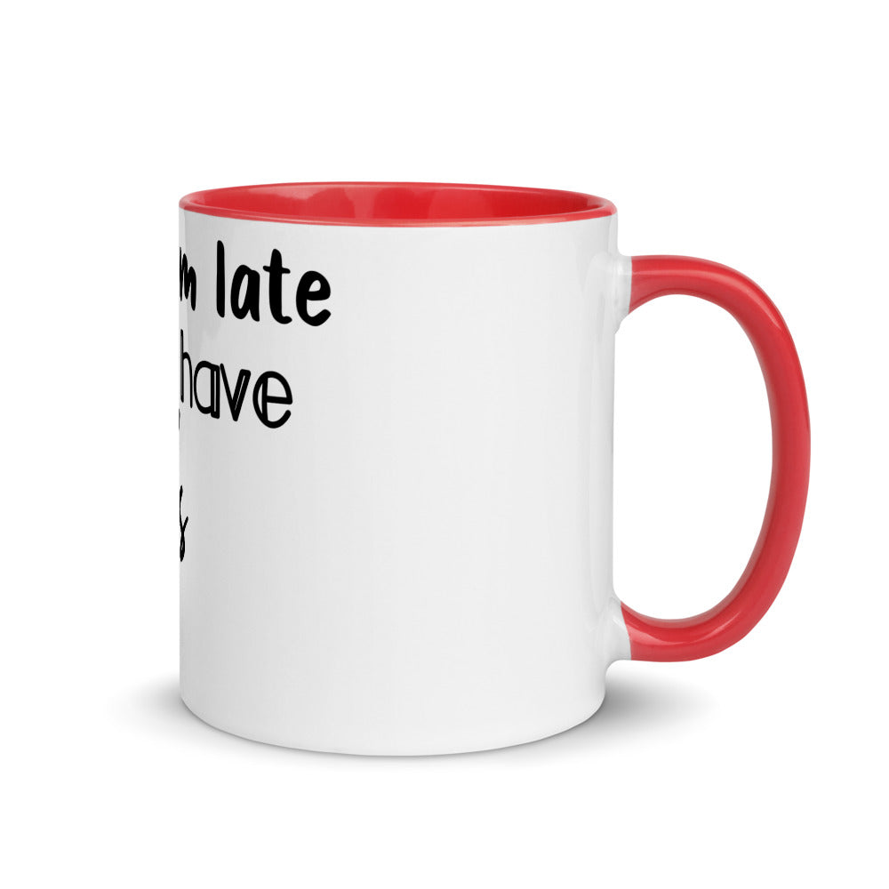 Sorry I'm Late Mug