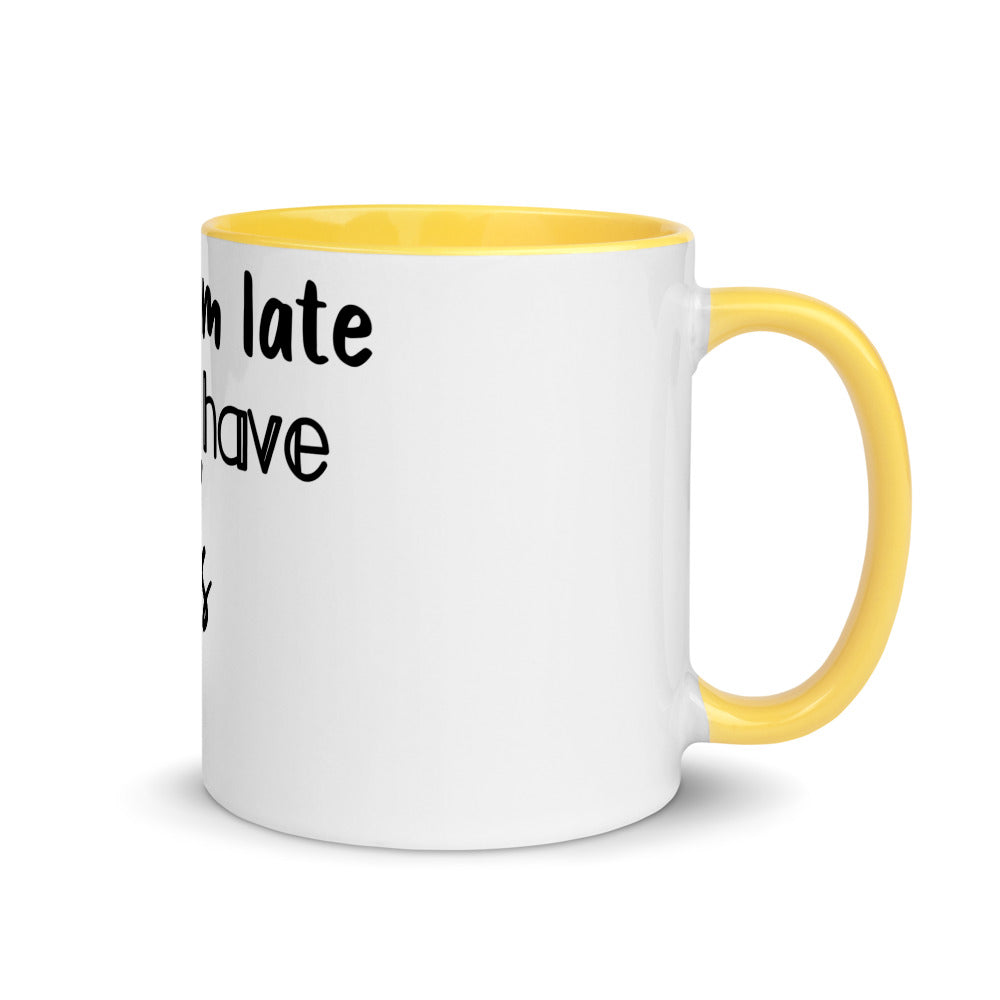 Sorry I'm Late Mug