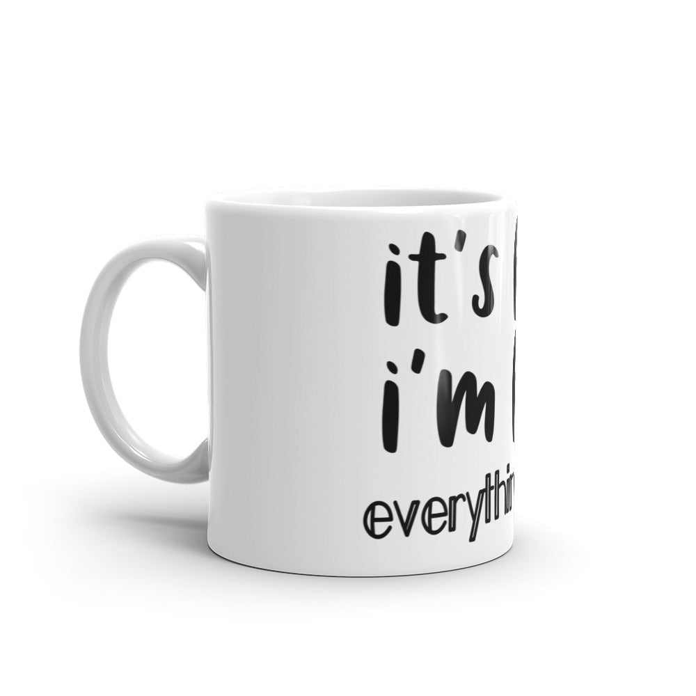 it's fine mug