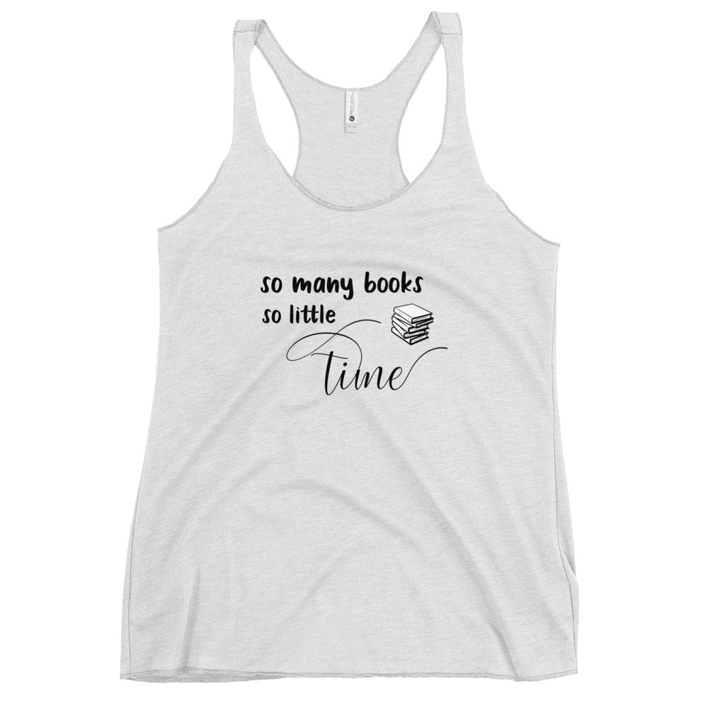 So many books Women's Racerback Tank