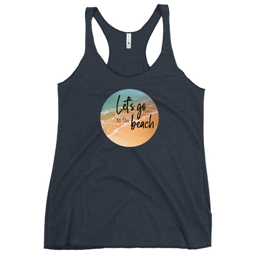 let's go to the beach Women's Racerback Tank