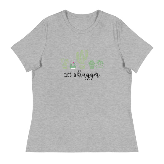 not a hugger Women's Relaxed T-Shirt