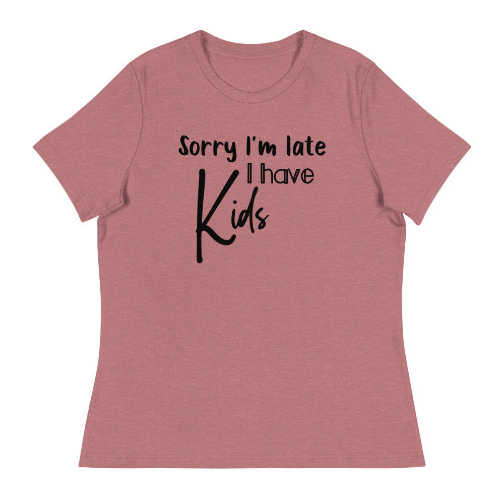 Sorry I have Kids Women's T-Shirt