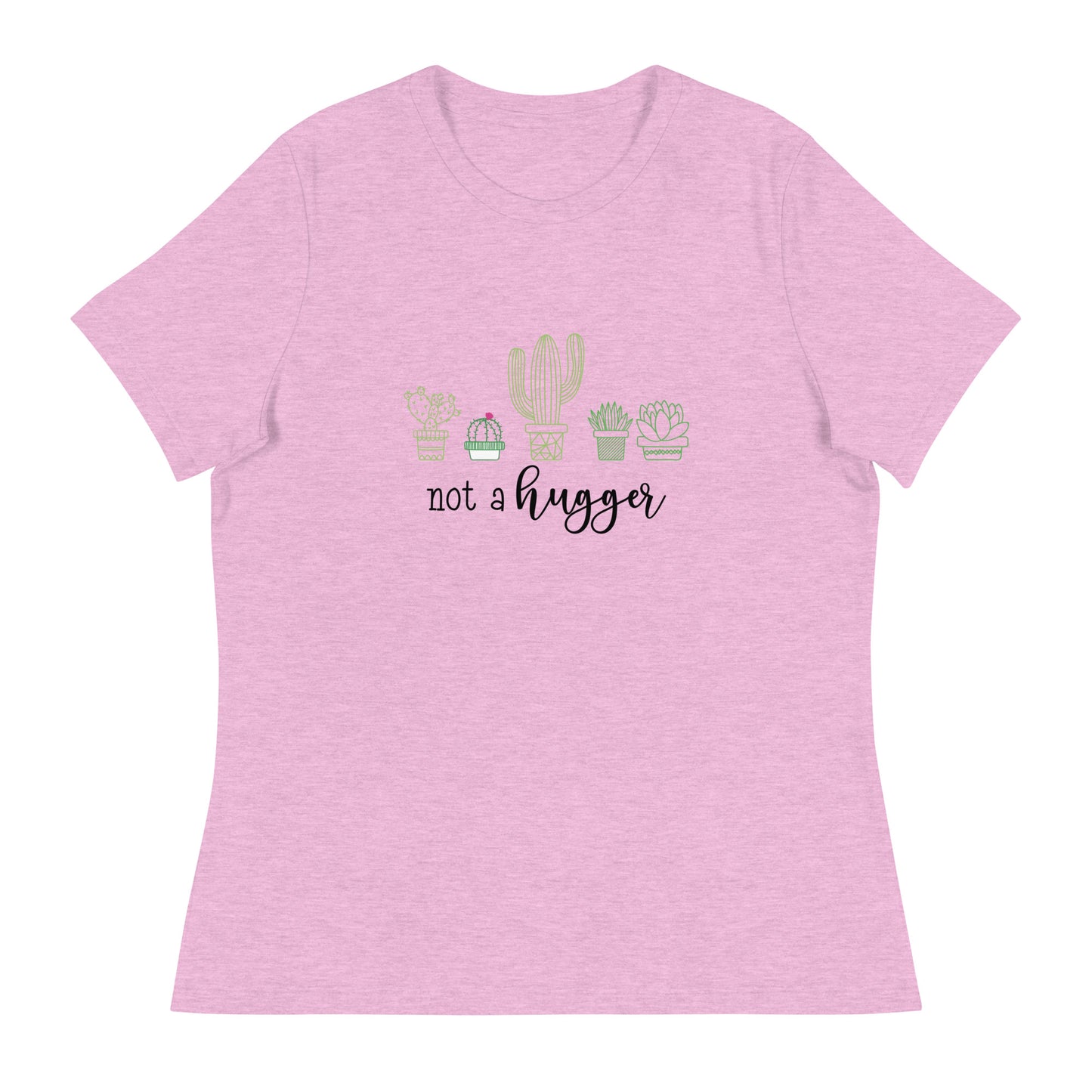 not a hugger Women's Relaxed T-Shirt