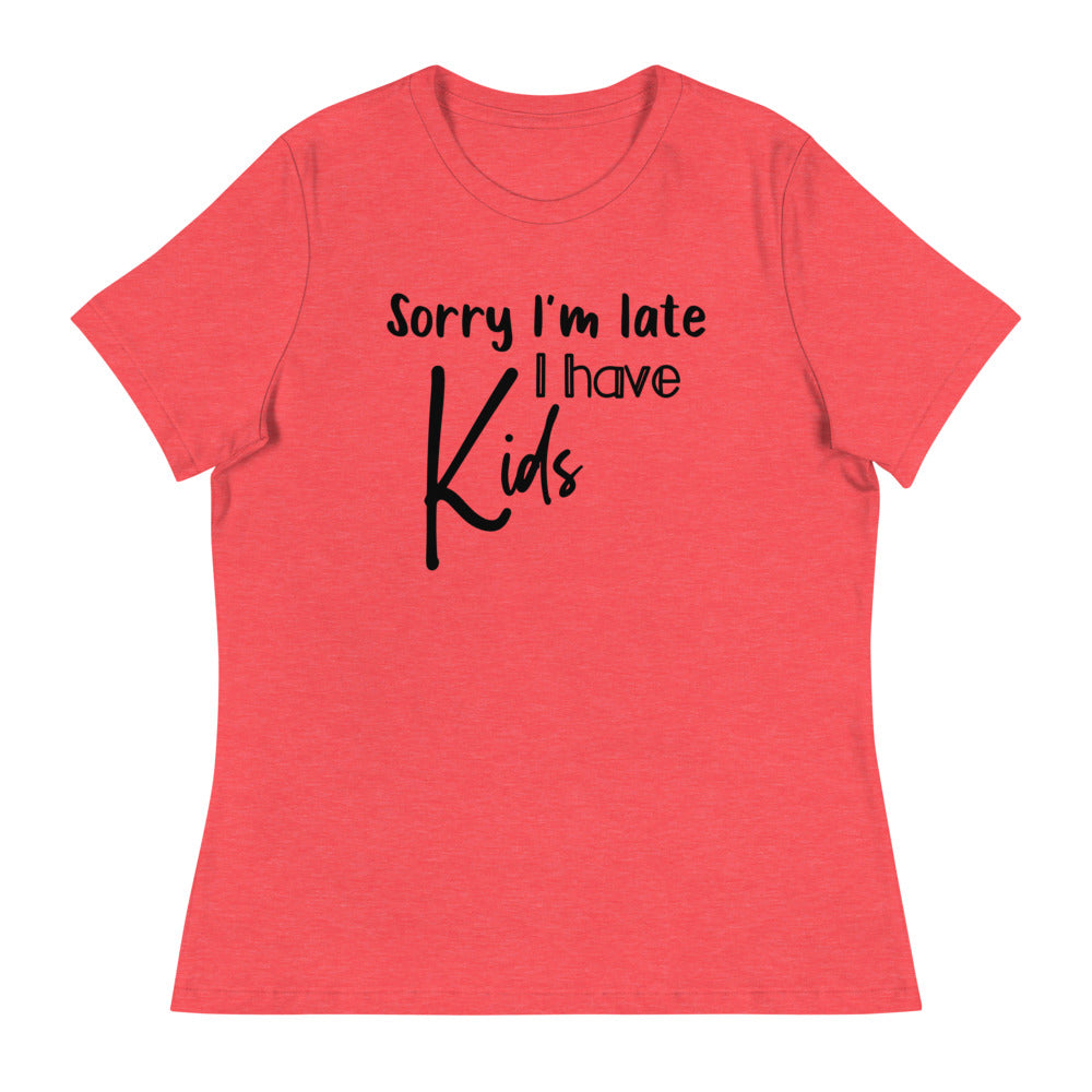 Sorry I have Kids Women's T-Shirt