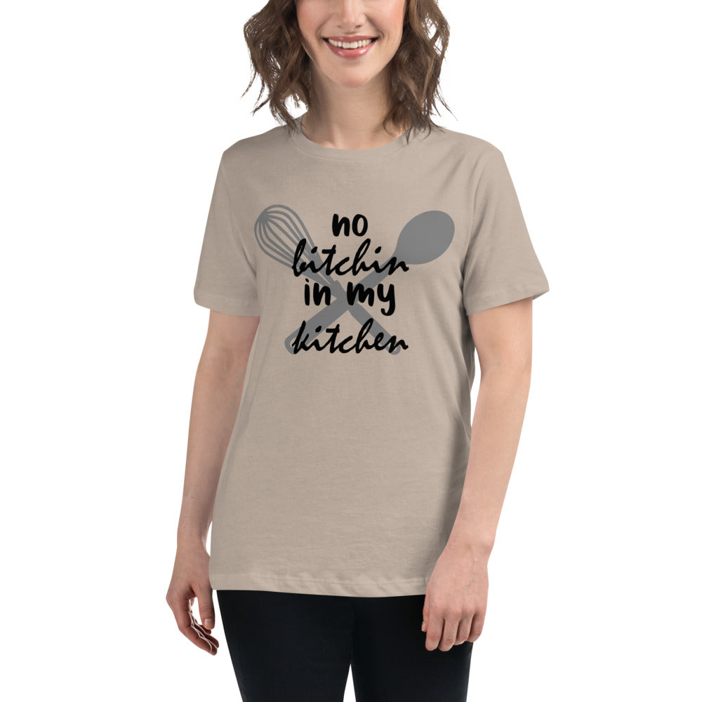 No Bitchin in my Kitchen T-Shirt