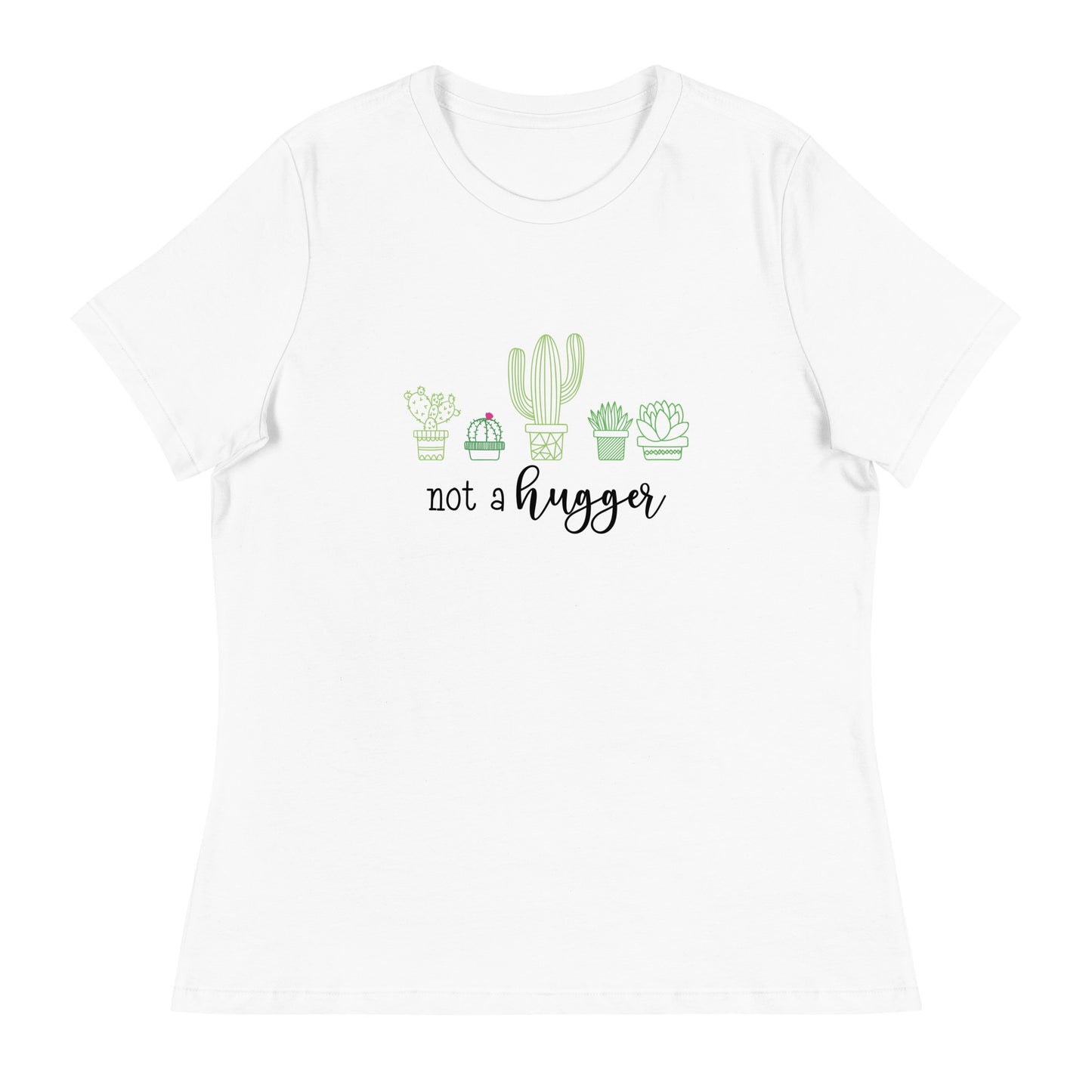 not a hugger Women's Relaxed T-Shirt
